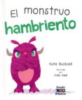 EL MONSTRUO HAMBRIENTO di BUCKNELL, KATE 