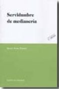 SERVIDUMBRE DE MEDIANERIA (2 ED) de RIVERA SERRANO, MANUEL 