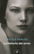 LA HISTORIA DEL AMOR de KRAUSS, NICOLE 