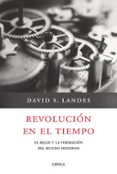 REVOLUCION EN EL TIEMPO de LANDES, DAVID S. 