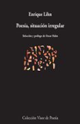 POESIA, SITUACION IRREGULAR de LIHN, ENRIQUE 