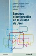 LENGUAS E INMIGRACION EN LA CIUDAD DE JAEN de CONTI JIMENEZ, CARMEN FELIU ARQUIOLA, ELENA 