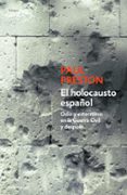 EL HOLOCAUSTO ESPAOL de PRESTON, PAUL 
