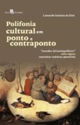 Polifonia Cultural Em Ponto E Contraponto (ebook)