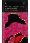POBRE BITOS O LA CENA DE PERSONAJES de ANOUILH, JEAN 