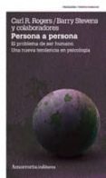 PERSONA A PERSONA de ROGERS, CARL R. STEVENS, BARRY 