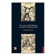 EL CASO SCHNBERG: NACIMIENTO DE LA VANGUARDIA MUSICAL de BUCH, ESTEBAN 