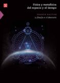 FISICA Y METAFISICA DEL ESPACIO Y EL TIEMPO: LA FILOSOFIA EN EL LABORATORIO di HACYAN, SHANEN 