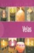 VELAS (MANOS ARTESANAS) di VV.AA. 