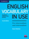 ENGLISH VOCABULARY IN USE PRE-INTERMEDIATE AND INTERMEDIATE WITH ANSWERS di REDMAN, STUART 