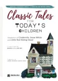 Classic Tales For Todays Children (ebook)