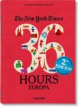 NYT 36 HOURS. EUROPA (ED. REVISADA) di IRELAND, BARBARA 