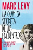 LA QUIMICA SECRETA DE LOS ENCUENTROS de LEVY, MARC 