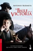EL BAILE DE LA VICTORIA (PREMIO PLANETA 2003) de SKARMETA, ANTONIO 