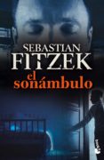 EL SONAMBULO de FITZEK, SEBASTIAN 