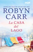 LA CASA DEL LAGO de CARR, ROBYN 