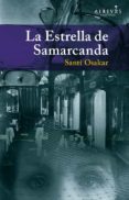 LA ESTRELLA DE SAMARCANDA di OSAKAR HERNANDEZ, SANTI 