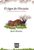 EL TIGRE DE HIRCANIA de ALCORIZA, JAVIER 