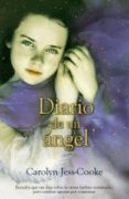 DIARIO DE UN ANGEL di JESS COOKE, CAROLYN 