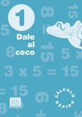 DALE AL COCO 1 PRIMARIA (NOVETAT 2013) di VV.AA. 