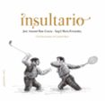 INSULTARIO de RUIZ GRACIA, JOSE ANTONIO FERNANDEZ PASCUAL, ANGEL MARIA 