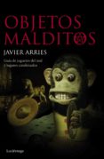 OBJETOS MALDITOS di ARRIES, JAVIER 