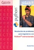RESOLUCION DE PROBLEMAS PARA INGENIEROS CON PYTHON ESTRUCTURADO di PEA, ROSALIA 