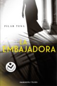 LA EMBAJADORA di TENA, PILAR 