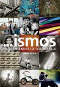 ISMOS: PARA ENTENDER LA FOTOGRAFIA de LEWIS, EMMA 
