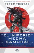 EL IMPERIO MECHA SAMURAI de TIERYAS, PETER 