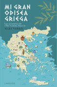 MI GRAN ODISEA GRIEGA: LAS AVENTURAS DE THE COMMA QUEEN di NORRIS, MARY 