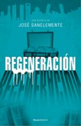 REGENERACION di SANCLEMENTE, JOSE 