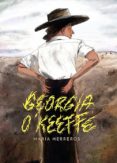 GEORGIA O KEEFFE di HERREROS, MARIA 