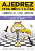 SUPERPODERES DEL PEQUEO AJEDRECISTA di LOPEZ, ALEX #ZAMARREO, EVA 