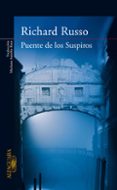 PUENTE DE LOS SUSPIROS de RUSSO, RICHARD 