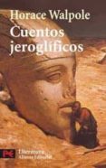 CUENTOS JEROGLIFICOS de WALPOLE, HORACE 