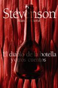 EL DIABLO DE LA BOTELLA Y OTROS CUENTOS de STEVENSON, ROBERT LOUIS 