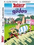 ASTERIX 3: ASTERIX Y LOS GODOS (ASTERIX GRAN COLECCION) de UDERZO, ALBERT 