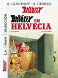 ASTERIX 16: ASTERIX EN HELVECIA (LA GRAN COLECCION) de UDERZO, ALBERT 