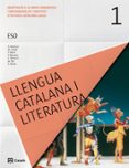 LLENGUA CATALANA I LITERATURA 1 ESO CATALN (ED 2017) CICLO 1 di VV.AA. 