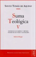 SANTO TOMS DE AQUINO. SUMA TEOLGICA V. EDICIN BILINGUE di VV.AA. 