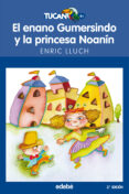 EL ENANO GUMERSINDO Y LA PRINCESA NOANIN de LLUCH, ENRIC 