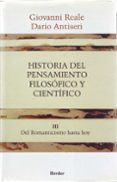 HISTORIA DEL PENSAMIENTO FILOSOFICO Y CIENTIFICO (T. 3) de REALE, GIOVANNI  ANTISERI, DARIO 