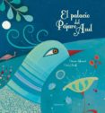 EL PALACIO DEL PAJARO AZUL (LIBRO + CAJA DE CASA DE MUECAS)(LIBR OS REGALO) de LALLEMAND, ORIANNE 