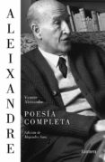 POESA COMPLETA de ALEIXANDRE, VICENTE 
