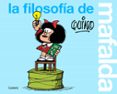 LA FILOSOFIA DE MAFALDA de QUINO 