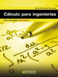 CALCULO PARA INGENIERIAS de ARBOLEDAS BRIHUEGA, DAVID 