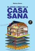 EL GRAN LIBRO DE LA CASA SANA di BUENO, MARIANO 