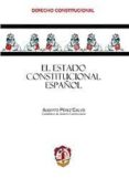 EL ESTADO CONSTITUCIONAL ESPAOL di PEREZ CALVO, ALBERTO 