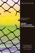 EUROPA, ENTRE EL MIEDO Y LA HOSPITALIDAD di PLEITE GUADAMILLAS, FRANCISCO 